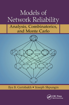 Paperback Models of Network Reliability: Analysis, Combinatorics, and Monte Carlo Book