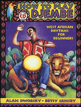 Paperback How to Play Djembe [With CD] Book