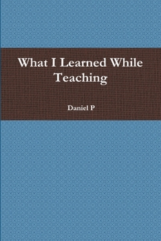Paperback What I Learned While Teaching Book