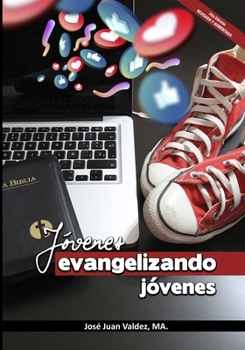 Paperback Jóvenes Evangelizando Jóvenes: Edición 2.0 Revisada y Aumentada [Spanish] Book