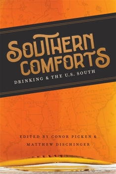 Hardcover Southern Comforts: Drinking and the U.S. South Book