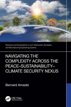 Hardcover Navigating the Complexity Across the Peace-Sustainability-Climate Security Nexus Book