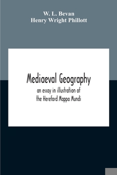 Paperback Mediaeval Geography; An Essay In Illustration Of The Hereford Mappa Mundi Book