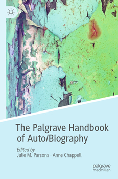 Paperback The Palgrave Handbook of Auto/Biography Book
