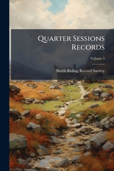 Paperback Quarter Sessions Records; Volume 5 Book