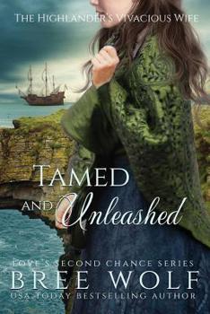 Paperback Tamed & Unleashed: The Highlander's Vivacious Wife Book