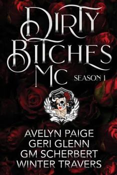 Paperback Dirty Bitches MC: Season One Book