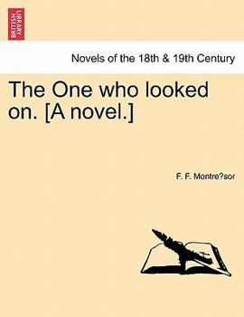 Paperback The One Who Looked On. [A Novel.] Book