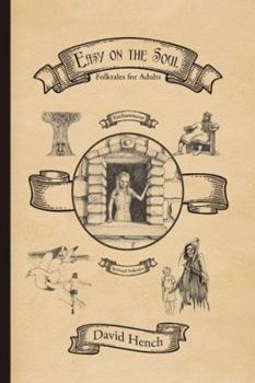 Easy on the Soul: Folktales for Adults