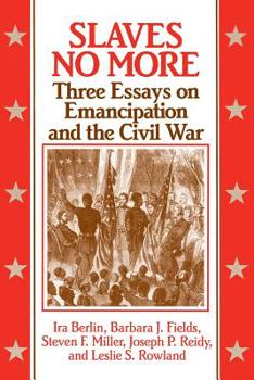 Paperback Slaves No More: Three Essays on Emancipation and the Civil War Book