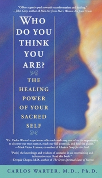 Paperback Who Do You Think You Are?: The Healing Power of Your Sacred Self Book