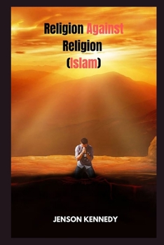 Paperback Religion Against Religion (Islam) Book