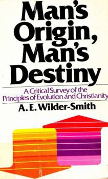 Paperback Man's Origin, Man's Destiny: A Critical Survey of the Principles of Evolution and Christianity (English and German Edition) Book