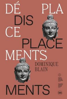 Hardcover BLAIN DOMINIQUE. DEPLACEMENTS - DISPLACEMENTS [French] Book