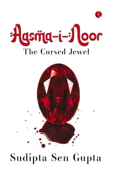 Paperback Aasma-I-Noor: The Cursed Jewel Book