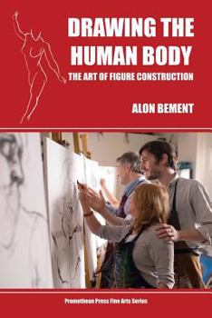 Paperback Drawing the Human Body: The Art of Figure Construction Book