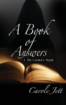 Hardcover A Book of Answers: A 21st Century Reply Book