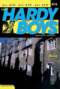 Hazed (Hardy Boys: Undercover Brothers, #14) - Book #14 of the Hardy Boys: Undercover Brothers