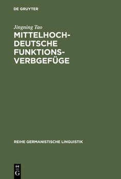 Hardcover Mittelhochdeutsche Funktionsverbgefüge: Materialsammlung, Abgrenzung Und Darstellung Ausgewählter Aspekte [German] Book