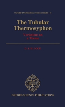 Hardcover The Tubular Thermosyphon: Variations on a Theme Book