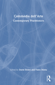 Hardcover Commedia Dell'arte: Contemporary Practitioners Book