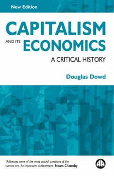 Paperback Capitalism and Its Economics: A Critical History Book