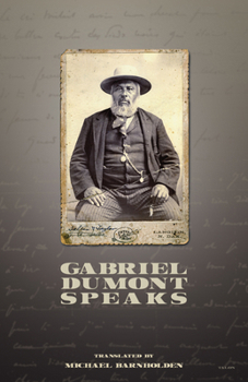 Paperback Gabriel Dumont Speaks 2nd Edition Book