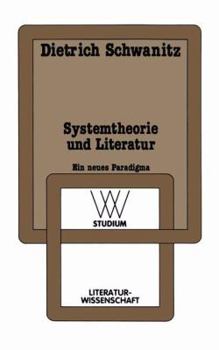 Paperback Systemtheorie Und Literatur: Ein Neues Paradigma [German] Book