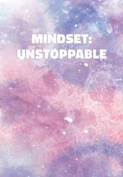 Paperback Mindset: Unstoppable: Notebook with Inspirational and Motivational Quote on Pastel Marble Cover (Pink, Blue, Purple). College R Book