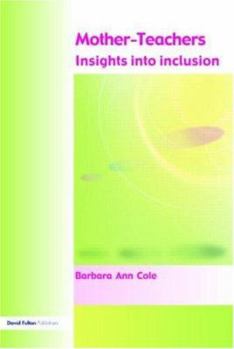 Paperback Mother-Teachers: Insights on Inclusion Book