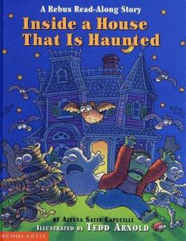 Inside a House That Is Haunted: A Rebus Read-Along Story (Rebus Read-Along Stories) - Book  of the Scholastic Reader
