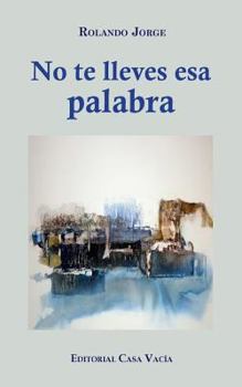 Paperback No te lleves esa palabra [Spanish] Book
