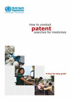 How to Conduct Patent Searches for Medicines: A Step-By-Step Guide