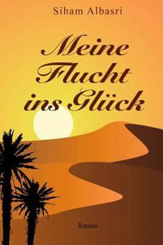 Paperback Meine Flucht ins Glück: Roman [German] Book