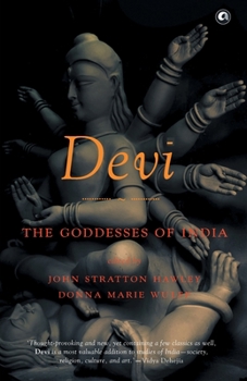 Devi: Goddesses of India (Comparative Studies in Religion and Society, 7) - Book  of the Comparative Studies in Religion and Society