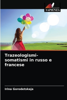 Paperback Trazeologismi-somatismi in russo e francese [Italian] Book