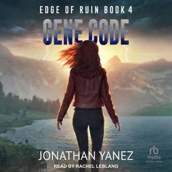 Gene Code - Book #4 of the Edge of Ruin