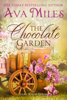 The Chocolate Garden - Book #2 of the Dare River