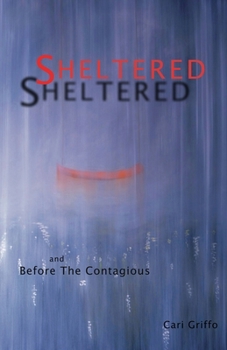 Paperback Sheltered and Before The Contagious Book