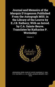 Hardcover Journal and Memoirs of the Marquis D'Argenson Published From the Autograph MSS. in the Library of the Louvre by E.J.B. Rathery; With an Introd. by C.A Book