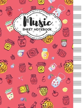 Paperback Music Sheet Notebook: Blank Staff Manuscript Paper with Jam Themed Cover Design Book