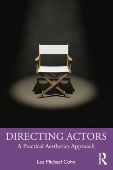Paperback Directing Actors: A Practical Aesthetics Approach Book