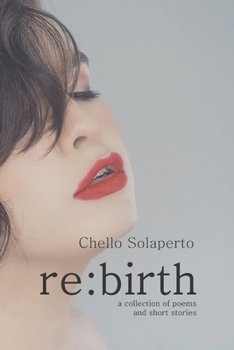 Paperback re: birth: a collection of poems and short stories Book