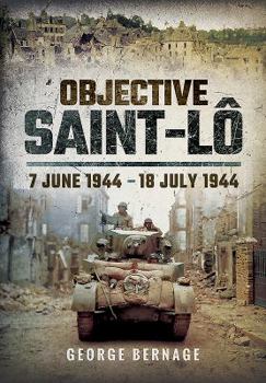 Hardcover Objective Saint-Lo: 7 June 1944 - 18 July 1944 Book