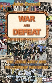 Hardcover War and Defeat: The Jesus Army and Fellowship Revisited Book