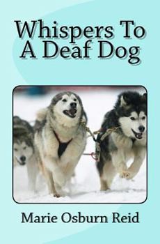 Paperback Whispers to a Deaf Dog Book