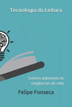 Paperback Tecnologia da Leitura: Leitura adaptada ?s exig?ncias de vida [Portuguese] Book
