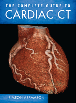 Paperback The Complete Guide to Cardiac CT (Pb) Book