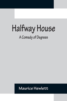 Paperback Halfway House: A Comedy of Degrees Book