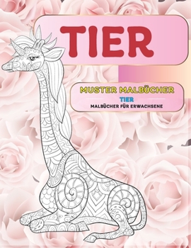Paperback Muster Malb?cher - Malb?cher f?r Erwachsene - Tier [German] Book